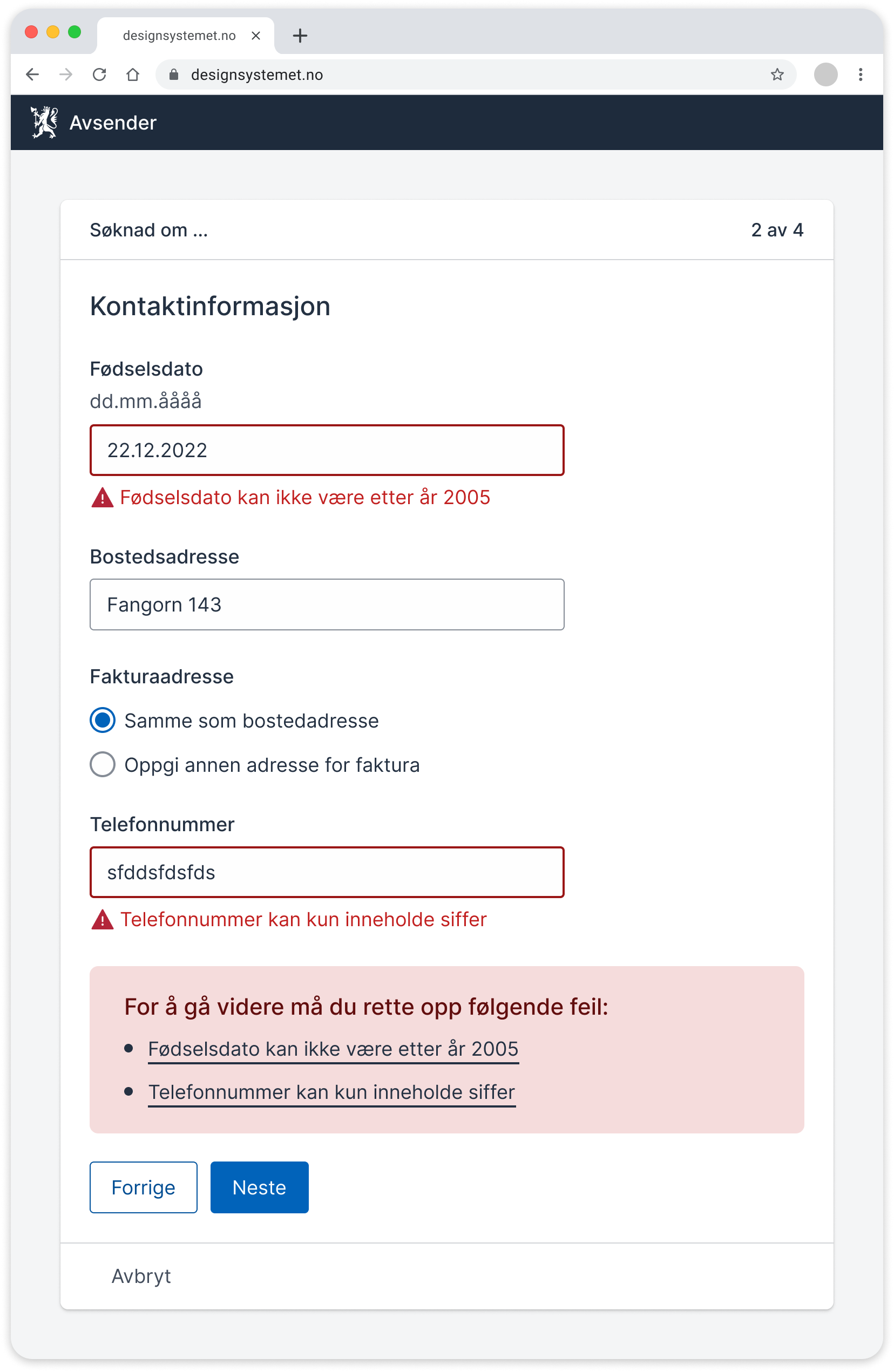 Skjermbilde av skjema med en feilmelding. Brukeren har skrevet "fdgdfgfdg" inn i et felt for fødselsnummer. Feilmeldingen sier at Fødselsnummer skal inneholde 11 siffer.